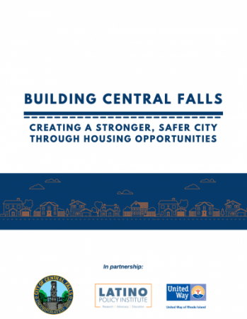Report: "Building Central Falls: Creating a Stronger, Safer City Through Housing Opportunities"